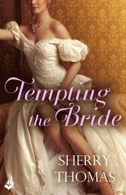 Sherry Thomas - Tempting the Bride: Fitzhugh Book 3, E-bok