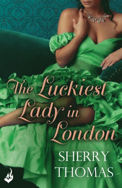 Sherry Thomas - Luckiest Lady In London: London Book 1, E-bok