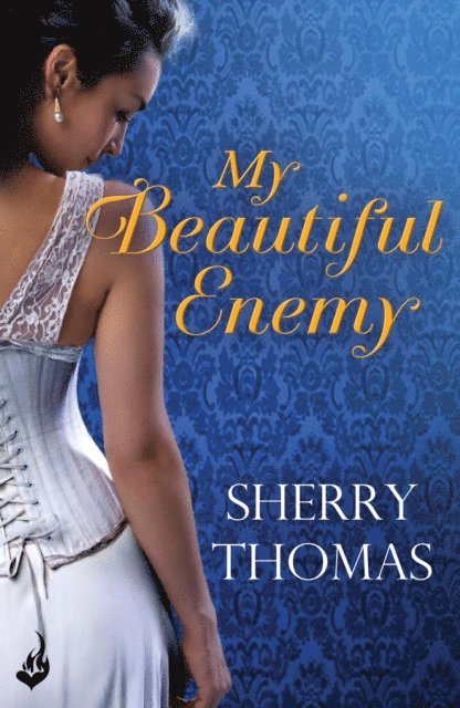 Sherry Thomas - My Beautiful Enemy, E-bok