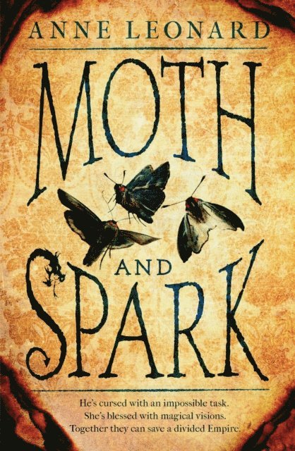 Anne Leonard - Moth and Spark, E-bok