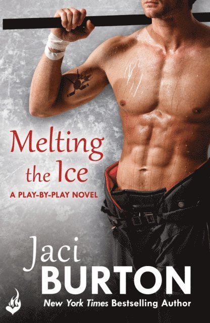 Jaci Burton - Melting The Ice: Play-By-Play Book 7, E-bok