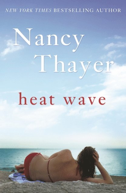 Nancy Thayer - Heat Wave, E-bok