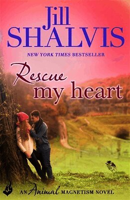 Jill Shalvis - Rescue My Heart, Häftad