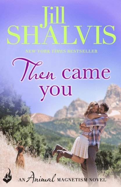 Jill Shalvis - Then Came You, E-bok
