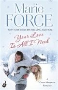 Your Love Is All I Need: Green Mountain Book 1