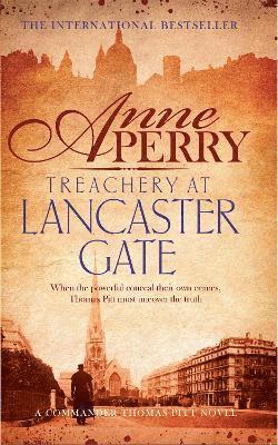 Anne Perry - Treachery at Lancaster Gate (Thomas Pitt Mystery, Book 31), Häftad. Tillgänglighet: Lägg i varukorg