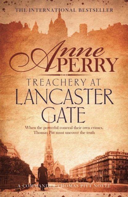 Anne Perry - Treachery at Lancaster Gate (Thomas Pitt Mystery, Book 31), E-bok