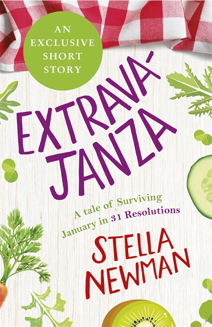 Stella Newman - EXTRAVAJANZA! A Tale of Surviving January in 31 Resolutions (Short Story), E-bok