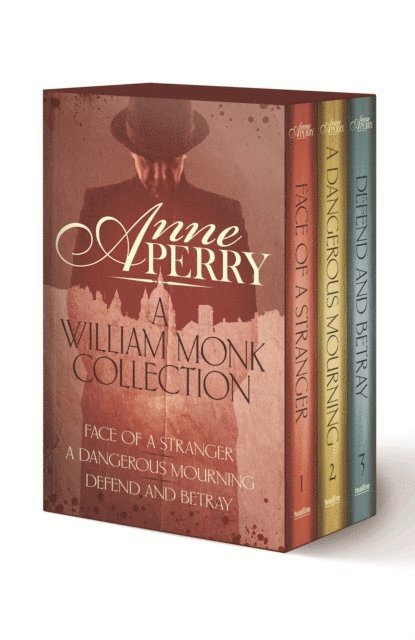 Anne Perry - William Monk Collection: The Face of a Stranger, A Dangerous Mourning, Defend and Betray, E-bok. Tillgänglighet: Lägg i varukorg