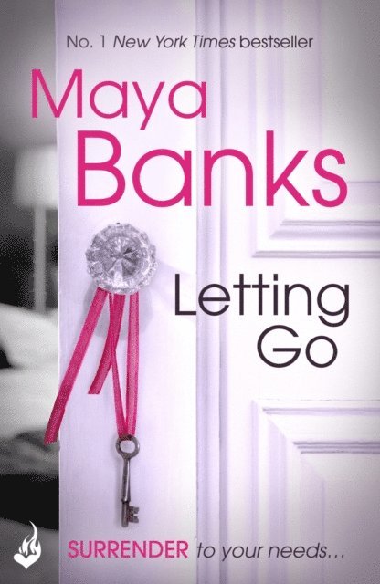 Maya Banks - Letting Go: Surrender Trilogy Book 1, E-bok