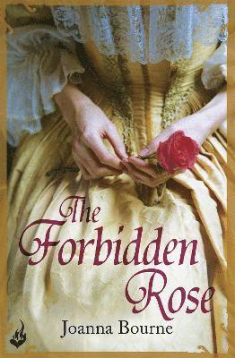 Joanna Bourne - Forbidden Rose: Spymaster 1 (A series of sweeping, passionate historical romance), Häftad