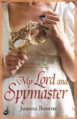 Joanna Bourne - My Lord and Spymaster: Spymaster 3 (A series of sweeping, passionate historical romance), Häftad