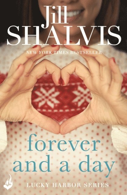 Jill Shalvis - Forever and a Day, E-bok