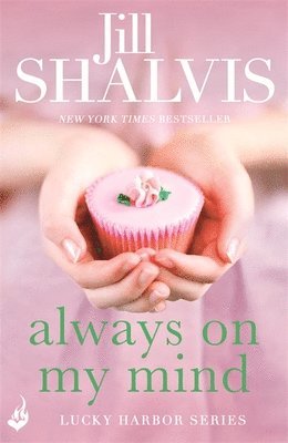 Jill Shalvis - Always On My Mind, Häftad