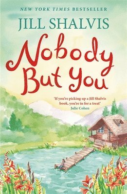 Jill Shalvis - Nobody But You, Häftad