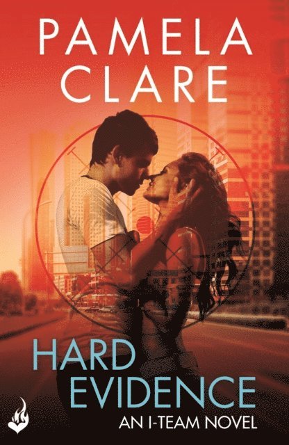 Pamela Clare - Hard Evidence: I-Team 2 (A series of sexy, thrilling, unputdownable adventure), E-bok