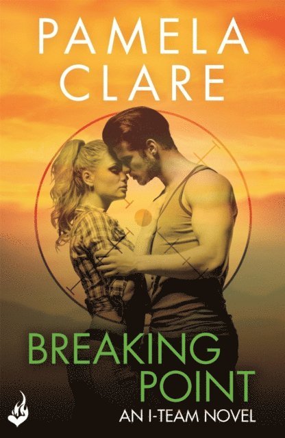 Pamela Clare - Breaking Point: I-Team 5 (A series of sexy, thrilling, unputdownable adventure), E-bok
