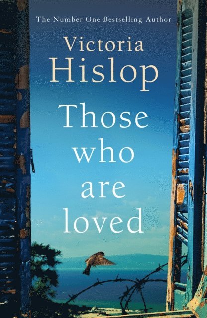 Victoria Hislop - Those Who Are Loved, E-bok