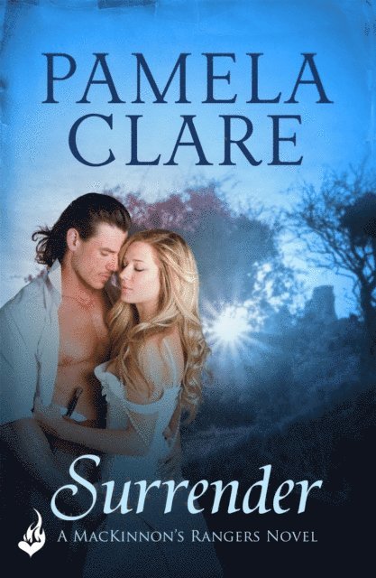 Pamela Clare - Surrender: MacKinnon's Rangers 1, E-bok