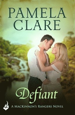 Pamela Clare - Defiant: MacKinnon's Rangers 3, Häftad