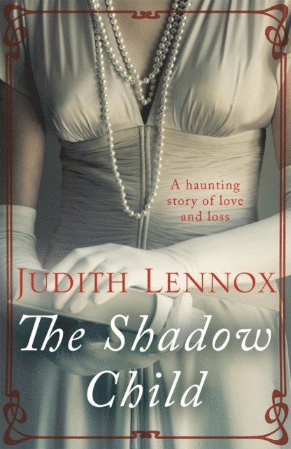 Judith Lennox - Shadow Child, E-bok