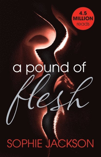 Sophie Jackson - Pound of Flesh: A Pound of Flesh Book 1, E-bok