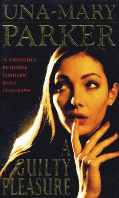 Una-Mary Parker - Guilty Pleasure, E-bok