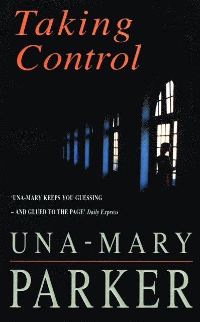 Una-Mary Parker - Taking Control, E-bok