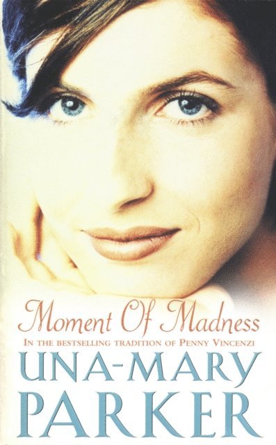 Una-Mary Parker - Moment of Madness, E-bok
