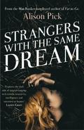 Strangers with the Same Dream