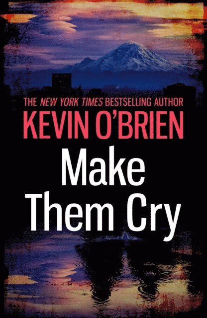 Kevin O'Brien - Make Them Cry, E-bok
