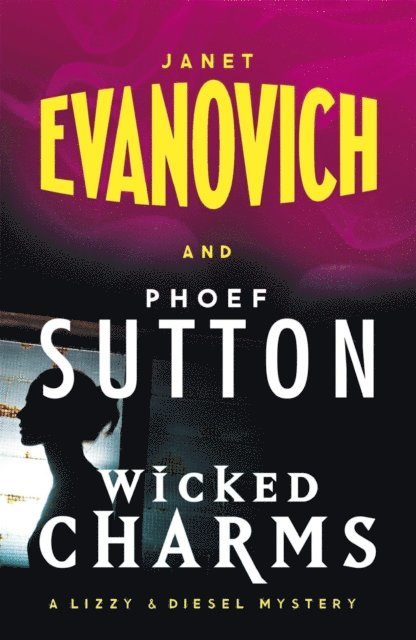 Phoef Sutton, Janet Evanovich - Wicked Charms, E-bok