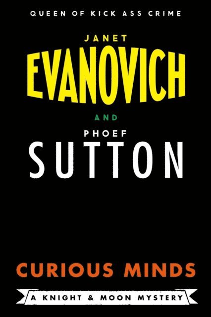 Phoef Sutton, Janet Evanovich - Curious Minds, E-bok
