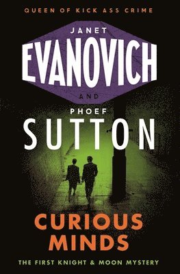 Janet Evanovich, Phoef Sutton - Curious Minds, Häftad