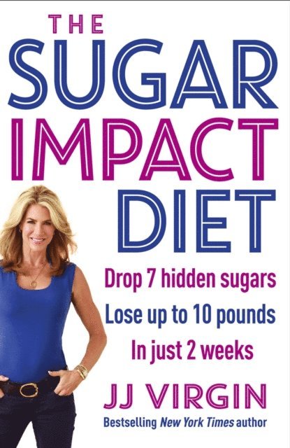 JJ Virgin - Sugar Impact Diet, E-bok