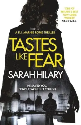Sarah Hilary - Tastes Like Fear (D.I. Marnie Rome 3), Häftad