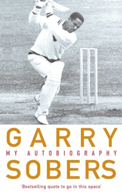 Garfield Sobers - Garry Sobers: My Autobiography, E-bok