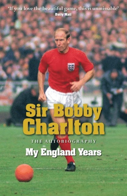 Bobby Charlton - My England Years, E-bok