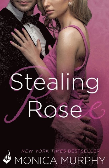 Monica Murphy - Stealing Rose: The Fowler Sisters 2, E-bok