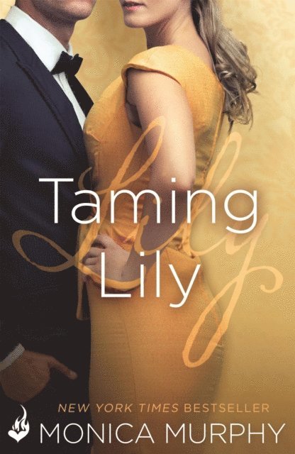 Monica Murphy - Taming Lily: The Fowler Sisters 3, E-bok