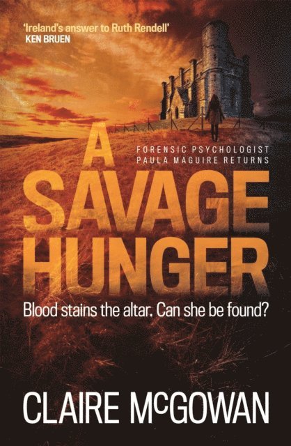 Claire McGowan - Savage Hunger (Paula Maguire 4), E-bok