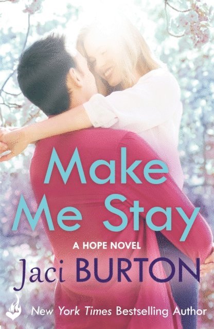 Jaci Burton - Make Me Stay: Hope Book 5, E-bok