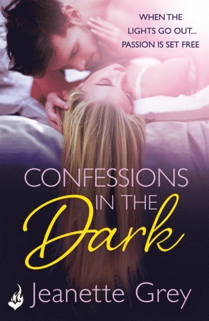 Jeanette Grey - Confessions In The Dark, E-bok