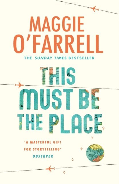 Maggie O'Farrell - This Must Be the Place, E-bok