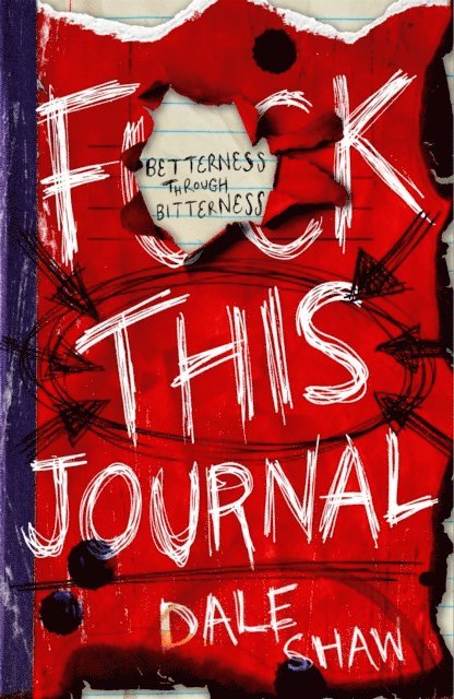 Dale Shaw - F**k This Journal, E-bok. Tillgänglighet: Lägg i varukorg