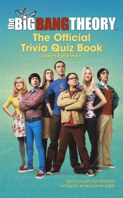 Adam Faberman, Warner Bros - Big Bang Theory Trivia Quiz Book, E-bok