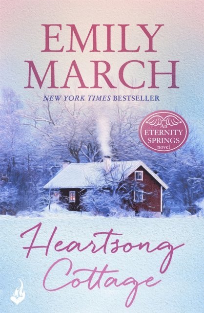 Emily March - Heartsong Cottage: Eternity Springs 10, E-bok