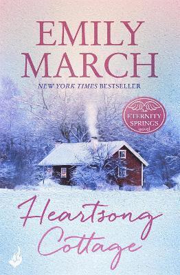 Emily March - Heartsong Cottage: Eternity Springs 10, Häftad