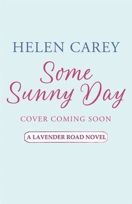Helen Carey - Some Sunny Day (Lavender Road 2), Häftad