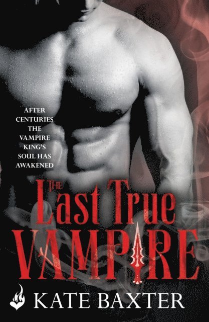 Kate Baxter - Last True Vampire, E-bok